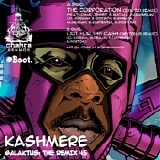 Kashmere - Galaktus Remix 45