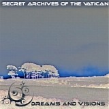 Secret Archives of the Vatican - Dreams and Visions
