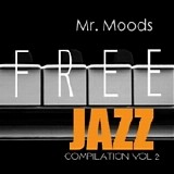 Mr Moods - Free Jazz Compilation Volume II