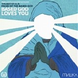 Lil B - Faces of Lil B Vol. 5- Based God Loves You