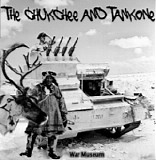 The Chukche/Tank One - The Chukchee and Tank One
