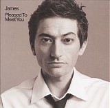 James - Pleased To Meet You [ECD] [UK]