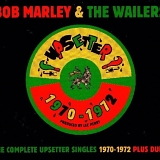 Bob Marley And The Wailers - The Complete Upsetter Singles 1970-1972
