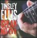 Tinsley Ellis - Speak No Evil