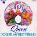 Queen - You're My Best Friend (Single)