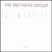 Pat Metheny Group - First Circle