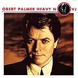 Robert Palmer - Heavy Nova