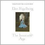 Dan Fogelberg - The Innocent Age
