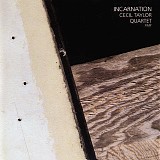 Cecil Taylor Quartet - Incarnation