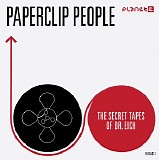 Paperclip People - The Secret Tapes Of Dr. Eich (Remastered)
