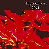 Various artists - Pop Ambient 2003