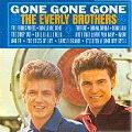 Everly Brothers, The - Gone Gone Gone
