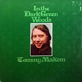 Tommy Makem - In the Dark Green Woods