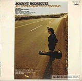 Johnny Rodriguez - All I Ever Meant To Do Was Sing
