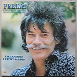 Jean Ferrat - Eh L'Amour ! Le P'tit Jardin