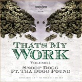 Snoop Doggy Dogg - That's My Work Vol. 1