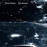 Chris Potter - The Sirens