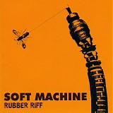 Soft Machine - Rubber Riff