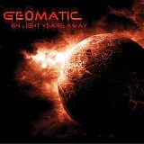 Geomatic - 64 Light Years Away