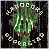 Hardcore Superstar - Beg For It
