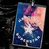 Hardcore Superstar - The Party Ain't Over 'Til We Say So...