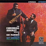 Cannonball Adderley Quintet - In San Francisco