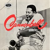 Julian "Cannonball" Adderley - Julian "Cannonball" Adderley