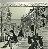 Howlin Wolf - The London Howlin' Wolf Sessions