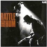 U2 - Rattle & Hum