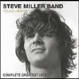 Steve Miller Band - Young Hearts: Complete Greatest Hits
