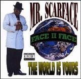 Scarface - The World Is Yours