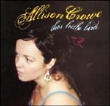 Allison Crowe - This Little Bird