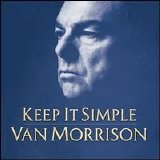 Van Morrison - Keep It Simple