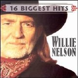 Willie Nelson - 16 Biggest Hits