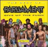 Parliament - The Best of Parliament: Give Up the Funk