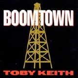 Toby Keith - Boomtown