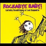 Michael Armstrong - Rockabye Baby! Lullaby Renditions of Led Zeppelin