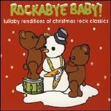 Mike Baiardi - Rockabye Baby! Lullaby Renditions of Christmas Rock Classics