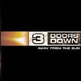 3 Doors Down - Away from the Sun