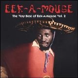 Eek-A-Mouse - The Very Best of Eek-A-Mouse, Vol. 2