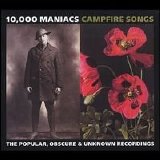 10,000 Maniacs - Campfire Songs: The Popular, Obscure & Unknown Recordings Disc 1