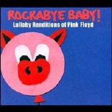 Michael Armstrong - Rockabye Baby! Lullaby Renditions of Pink Floyd