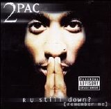 2Pac - R U Still Down? (Remember Me) Disc 2
