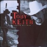 Toby Keith - Dream Walkin'