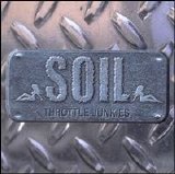 SOiL - Throttle Junkies