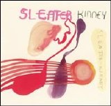 Sleater-Kinney - One Beat [Bonus Disc] Disc 1
