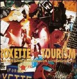 Roxette - Tourism: Songs From Studios, Stages, Hotelrooms & Other Strange Places