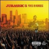 Jurassic 5 - Power in Numbers