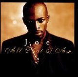 Joe - All That I Am