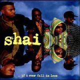 Shai - ...If I Ever Fall in Love